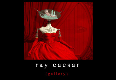 Enter Ray Caesar's Gallery